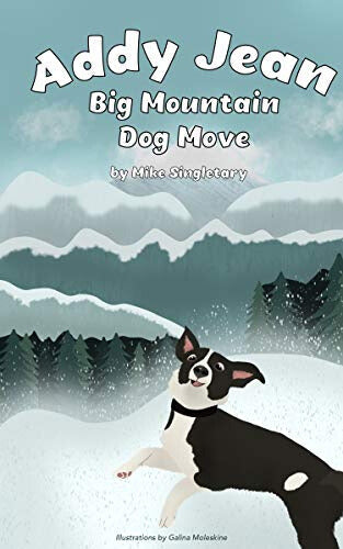 Addy Jean: Big Mountain Dog Move